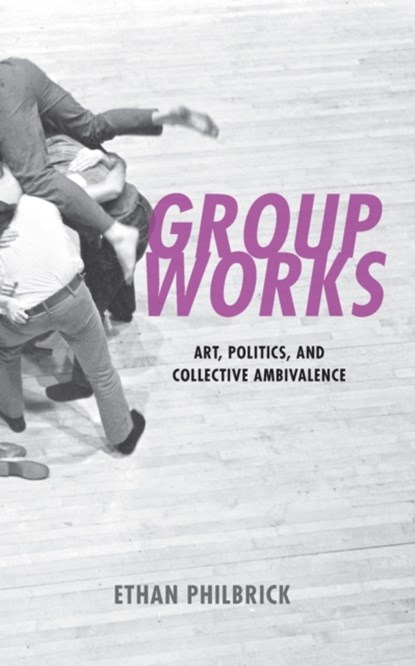 Group Works, Ethan Philbrick - Paperback - 9781531502706