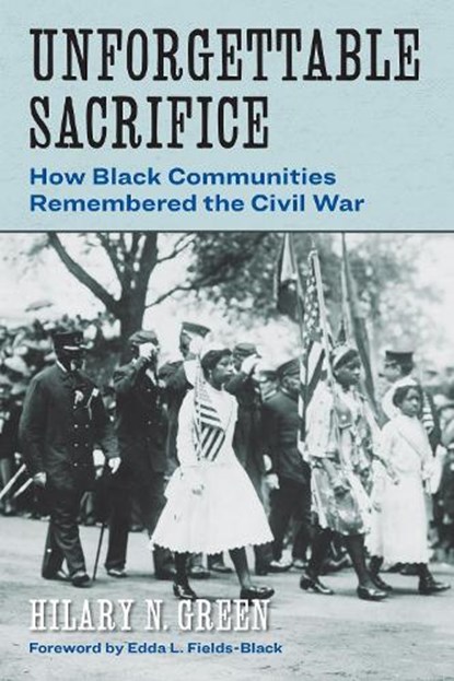 Unforgettable Sacrifice, Hilary N. Green - Paperback - 9781531508524