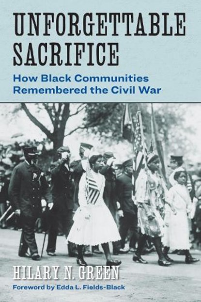 Unforgettable Sacrifice, Hilary N. Green - Paperback - 9781531508524