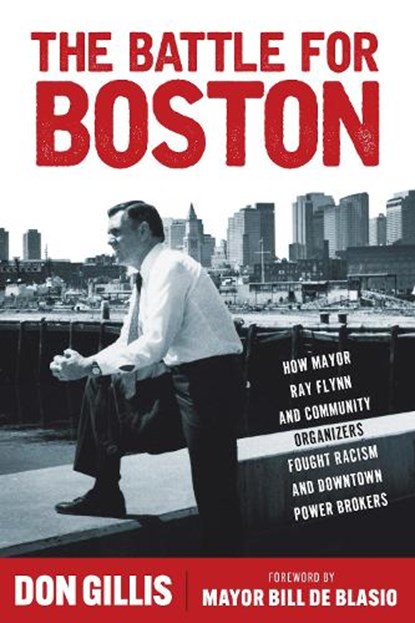 The Battle for Boston, Don Gillis - Gebonden - 9781531509835