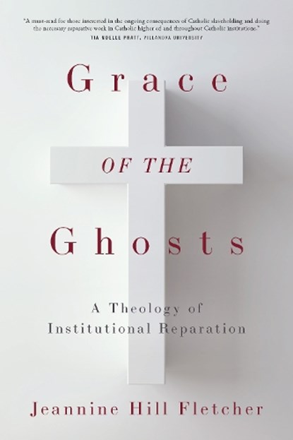 Grace of the Ghosts, Jeannine Hill Fletcher - Gebonden - 9781531509866