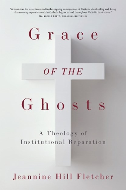 Grace of the Ghosts, Jeannine Hill Fletcher - Paperback - 9781531509873