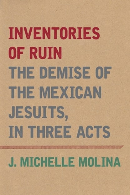 Inventories of Ruin, J. Michelle Molina - Paperback - 9781531512293