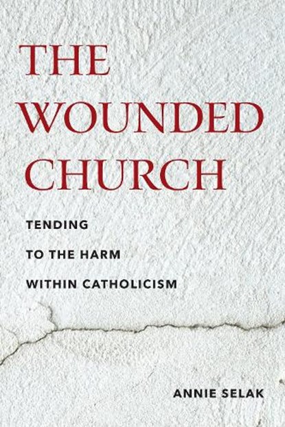 The Wounded Church, Annie Selak - Paperback - 9781531513375