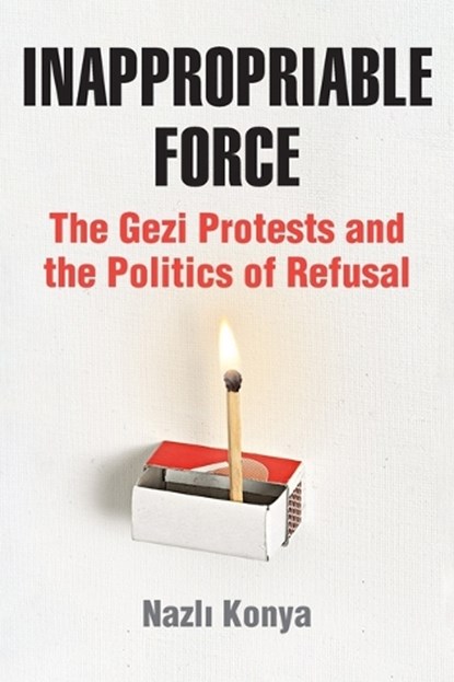 Inappropriable Force, Nazli Konya - Gebonden - 9781531514075