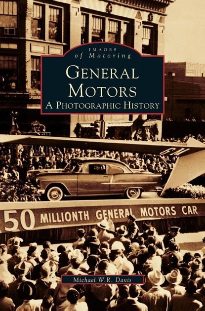 General Motors, Michael W R Davis - Gebonden - 9781531600136
