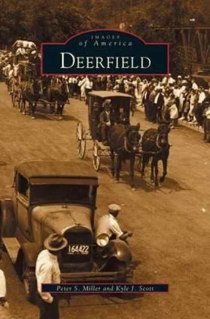Deerfield, Peter S Miller ; Kyle J Scott - Gebonden - 9781531606671