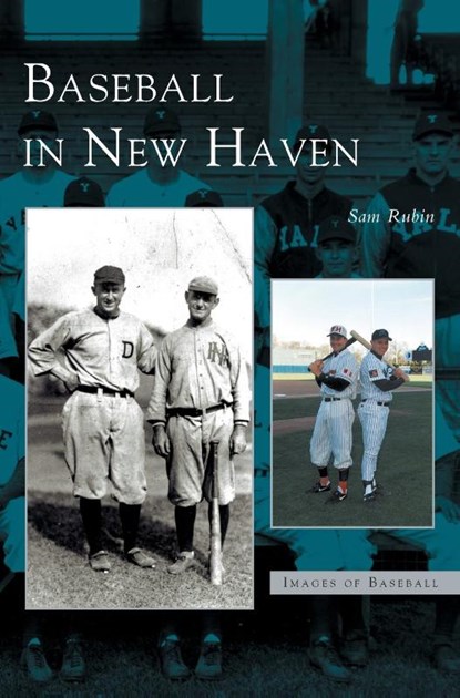 Baseball in New Haven, Sam Rubin - Gebonden - 9781531607777