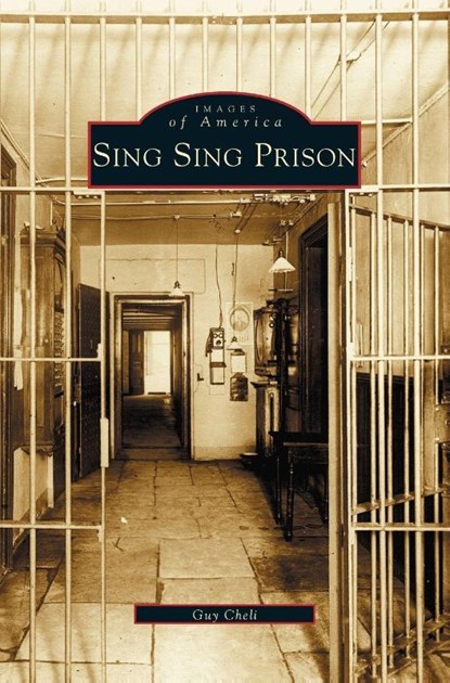 Sing Sing Prison, Guy Cheli - Gebonden - 9781531608033