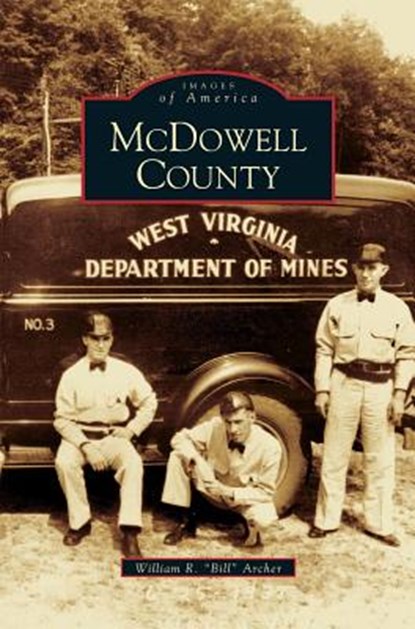 McDowell County, William R Bill Archer - Gebonden - 9781531612269