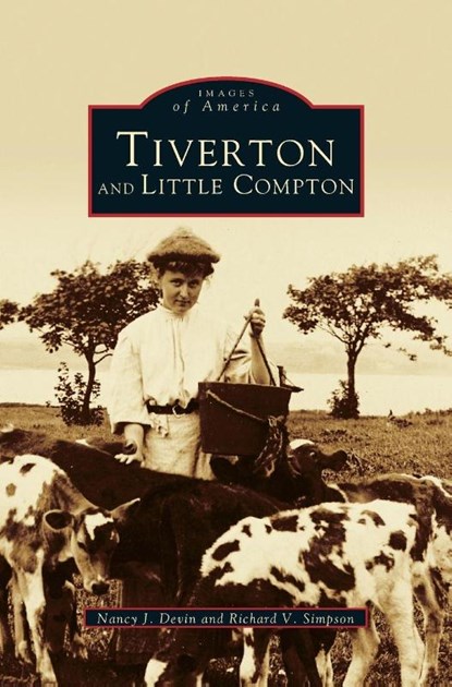 Tiverton and little compton, Nancy Jensen Devin ; Richard V Simpson - Gebonden - 9781531620646