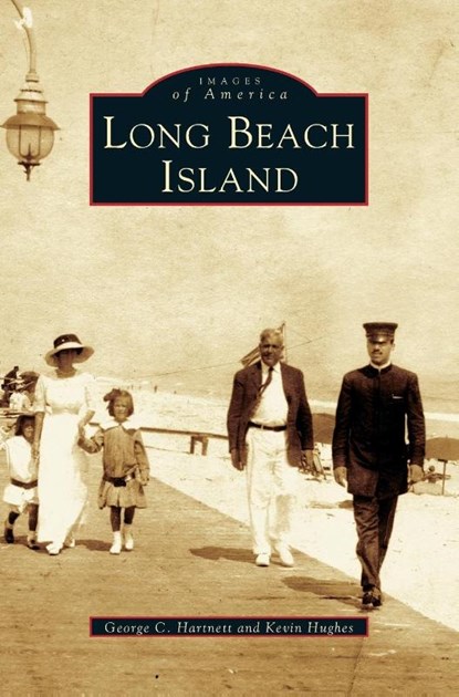 Long Beach Island, Kevin (British Antarctic Survey Hughes ; George C Harnett ; George C Hartnett - Gebonden - 9781531620769