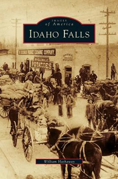 Idaho Falls, William Hathaway - Gebonden - 9781531630157