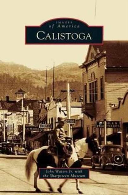 Calistoga, John Waters - Gebonden - 9781531635558