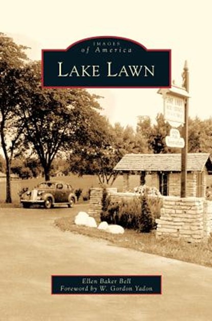 Lake Lawn, Ellen Barker Bell - Gebonden - 9781531639013