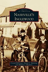 Nashvillea[aa[s Inglewood - Crystal Hill Jones ; Naomi C Manning ; Melanie J Meadows - 9781531644932