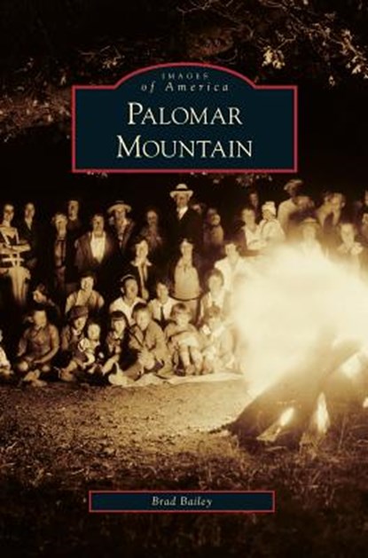 Palomar Mountain, Brad Bailey - Gebonden - 9781531645977