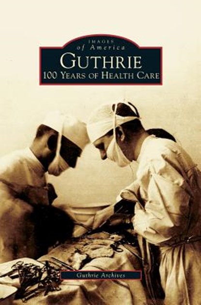 Guthrie, Guthrie Archives - Gebonden - 9781531647360