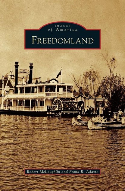 Freedomland, Robert McLaughlin ; Frank R Adamo - Gebonden - 9781531647704