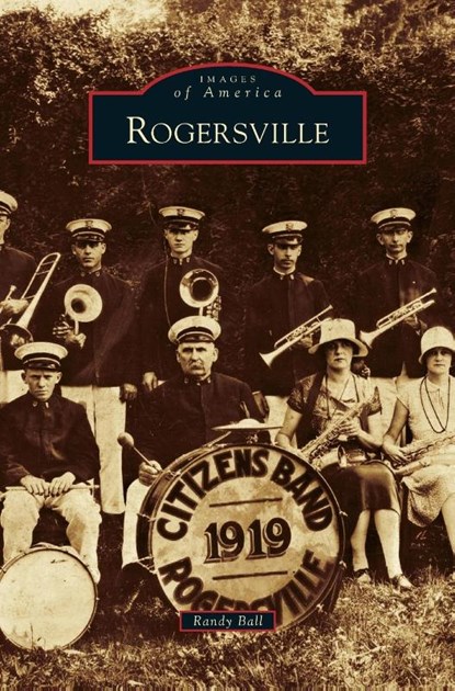 Rogersville, Randy Ball - Gebonden - 9781531658885