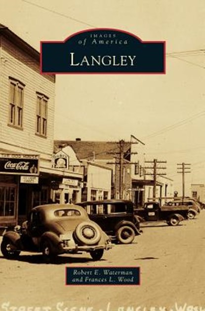 Langley, Robert E Waterman ; Frances L Wood - Gebonden - 9781531664817
