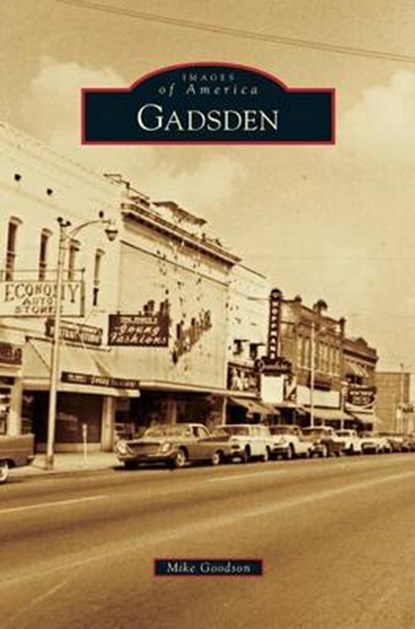 Gadsden, GOODSON,  Mike - Gebonden - 9781531669782