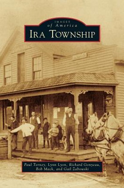 IRA Township, Paul Torney ; Lynn Lyon ; Richard Gonyeau - Gebonden - 9781531670535