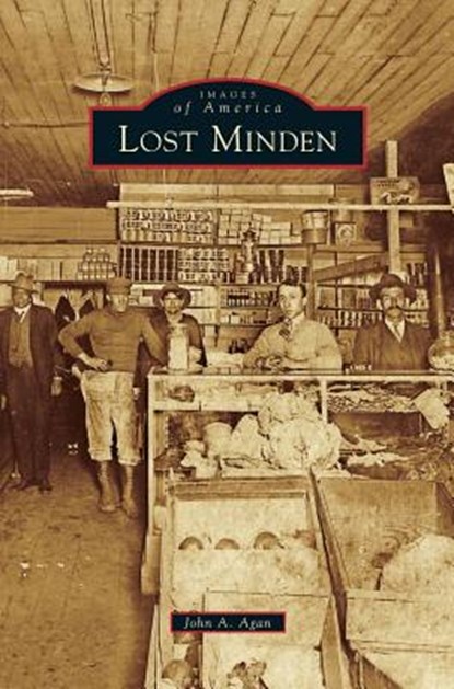 Lost Minden, John A Agan - Gebonden - 9781531670573