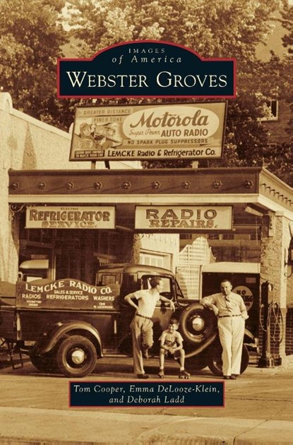 Webster Groves, Tom Cooper ; Emma Delooze-Klein ; Deborah Ladd - Gebonden - 9781531670924