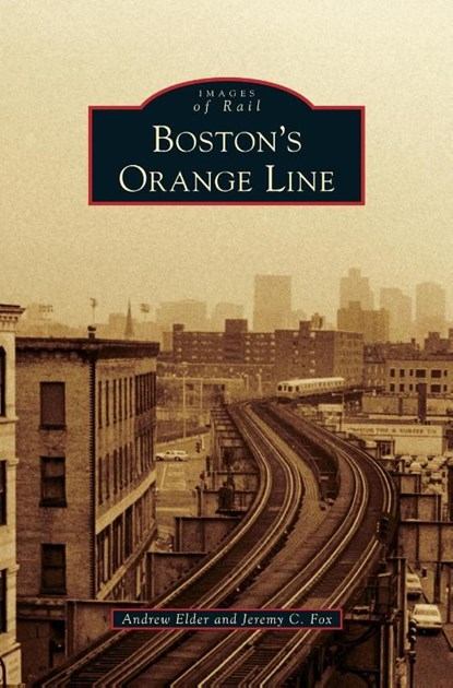 Boston's Orange Line, Andrew (The Tavistock and Portman NHS Trust Elder ; Jeremy C Fox - Gebonden - 9781531672294