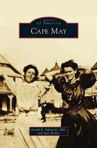 Cape May, JOSEPH E,  MD Salvatore ; Joan Berkey - Gebonden - 9781531674076