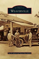 Weaverville - Tim W Jackson ; Taryn Chase Jackson - 9781531677923