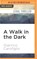 A Walk in the Dark, Gianrico Carofiglio - AVM - 9781531822682