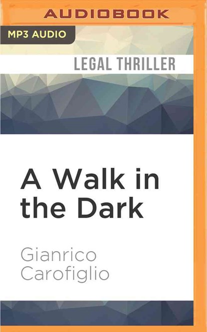 A Walk in the Dark, Gianrico Carofiglio - AVM - 9781531822682