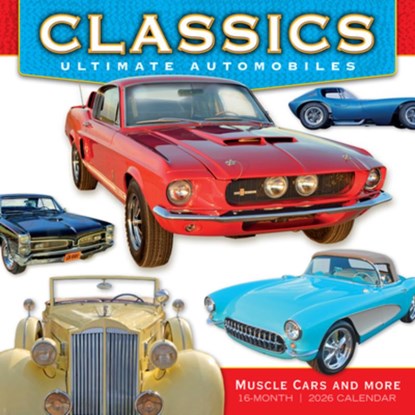 2026 Classics: Ultimate Automobiles -- Muscle Cars and More Wall Calendar, Jerry Heasley - Gebonden - 9781531943134