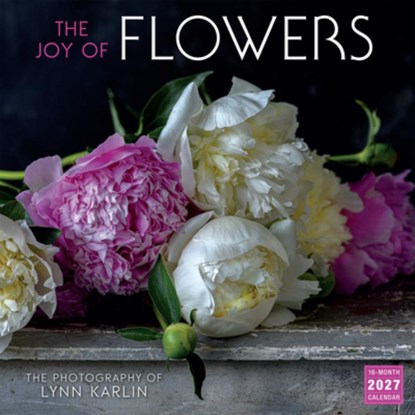 Joy of Flowers, The: The Photography of Lynn Karlin, Lynn Karlin - Gebonden - 9781531961312