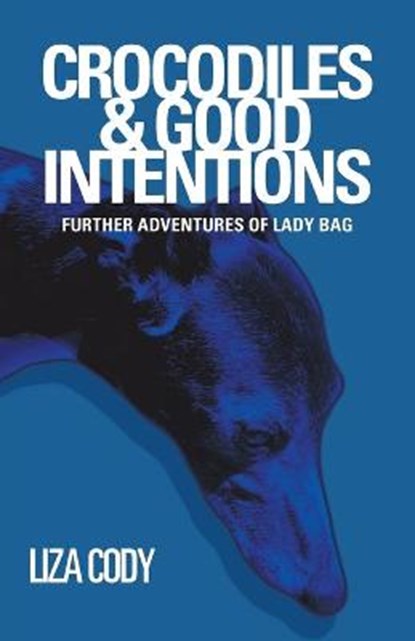 Crocodiles & Good Intentions, CODY,  Liza - Paperback - 9781532050732
