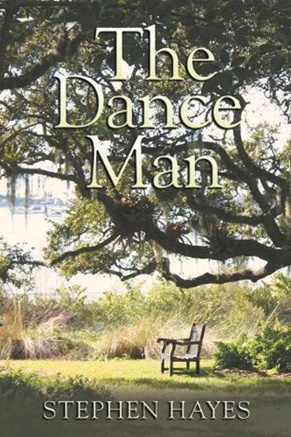 The Dance Man, HAYES,  Stephen - Paperback - 9781532059285