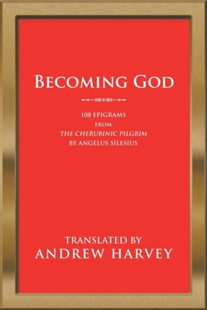 Becoming God, Andrew Harvey - Paperback - 9781532076312