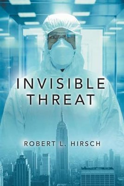 Invisible Threat, HIRSCH,  Robert L - Paperback - 9781532096587