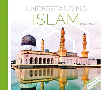 Understanding Islam, Gail Radley - Gebonden - 9781532114267