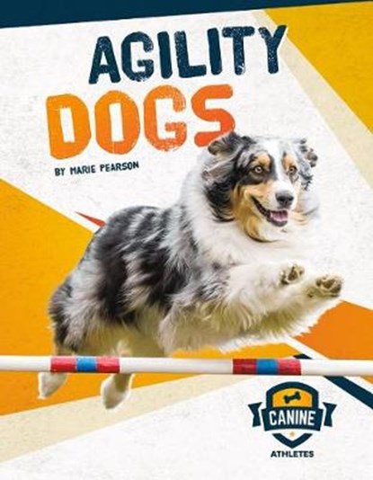 Agility Dogs, PEARSON,  Marie - Gebonden - 9781532117367