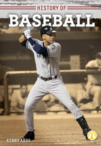 History of Baseball, Kenny Abdo - Gebonden - 9781532127373