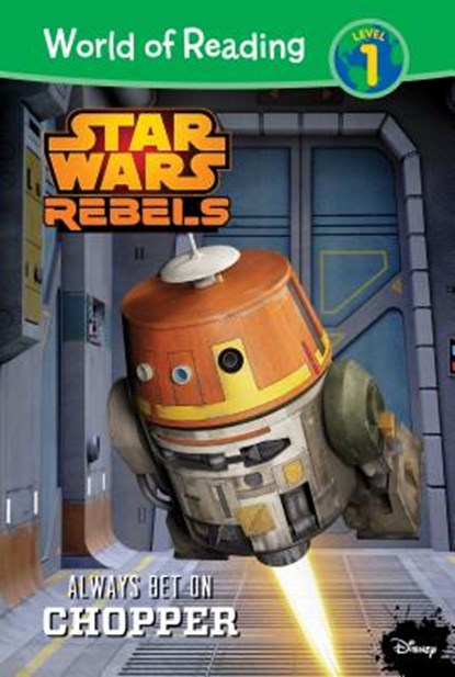 Star Wars Rebels: Always Bet on Chopper: Always Bet on Chopper, Meredith Ausu - Gebonden - 9781532140556