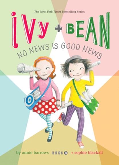 Ivy and Bean: No News Is Good News: #8, Annie Barrows - Gebonden - 9781532144844