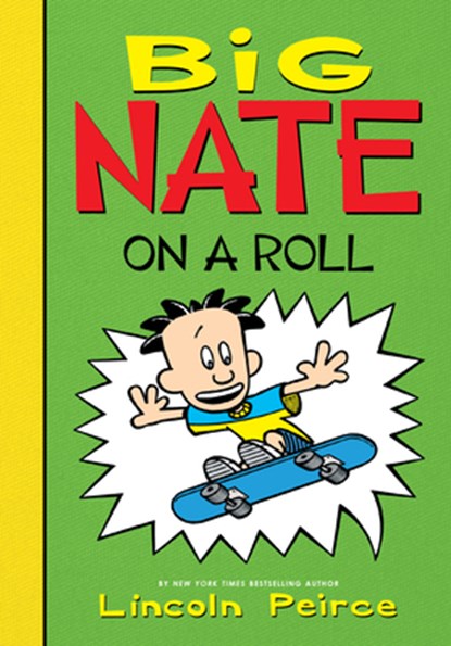 Big Nate on a Roll, Lincoln Peirce - Gebonden - 9781532145254