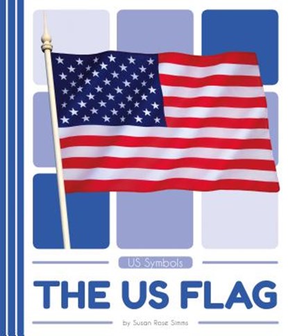 Us Flag, Susan Rose Simms - Gebonden - 9781532160493