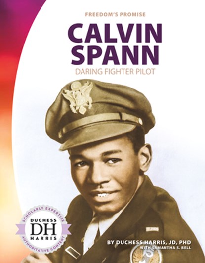 Calvin Spann: Daring Fighter Pilot: Daring Fighter Pilot, Duchess Harris - Gebonden - 9781532190797
