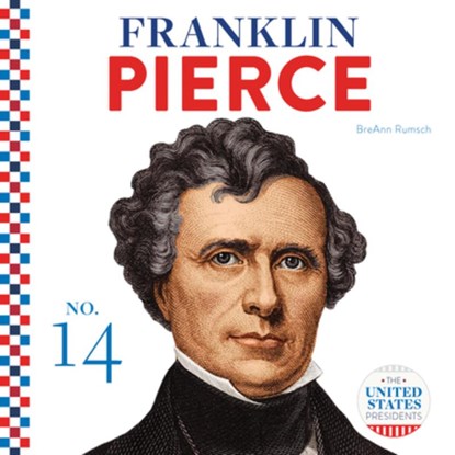 FRANKLIN PIERCE, Breann Rumsch - Gebonden - 9781532193682