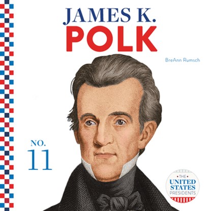 James K. Polk, Breann Rumsch - Gebonden - 9781532193699